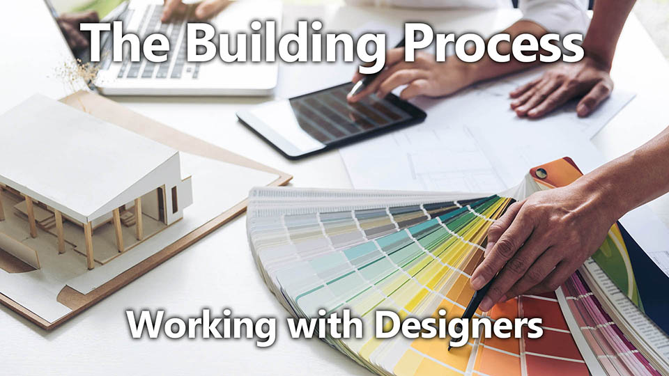 Building Process 06: Working with Designers